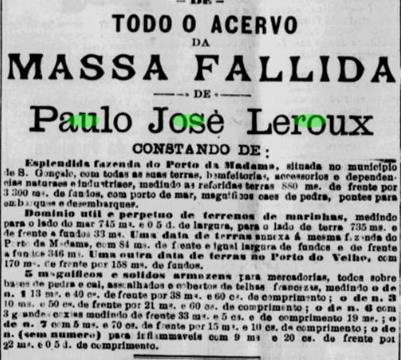 Todo o acervo da massa falida de Paulo José Leroux.